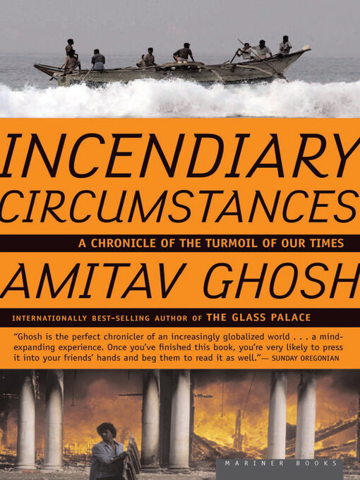 Title details for Incendiary Circumstances by Amitav Ghosh - Available